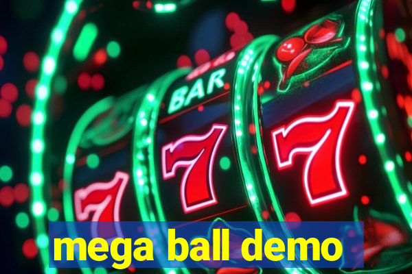 mega ball demo